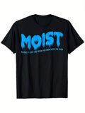 moist sarcastic inappropriate & funny shocking adult humor , Suitabl Unisex