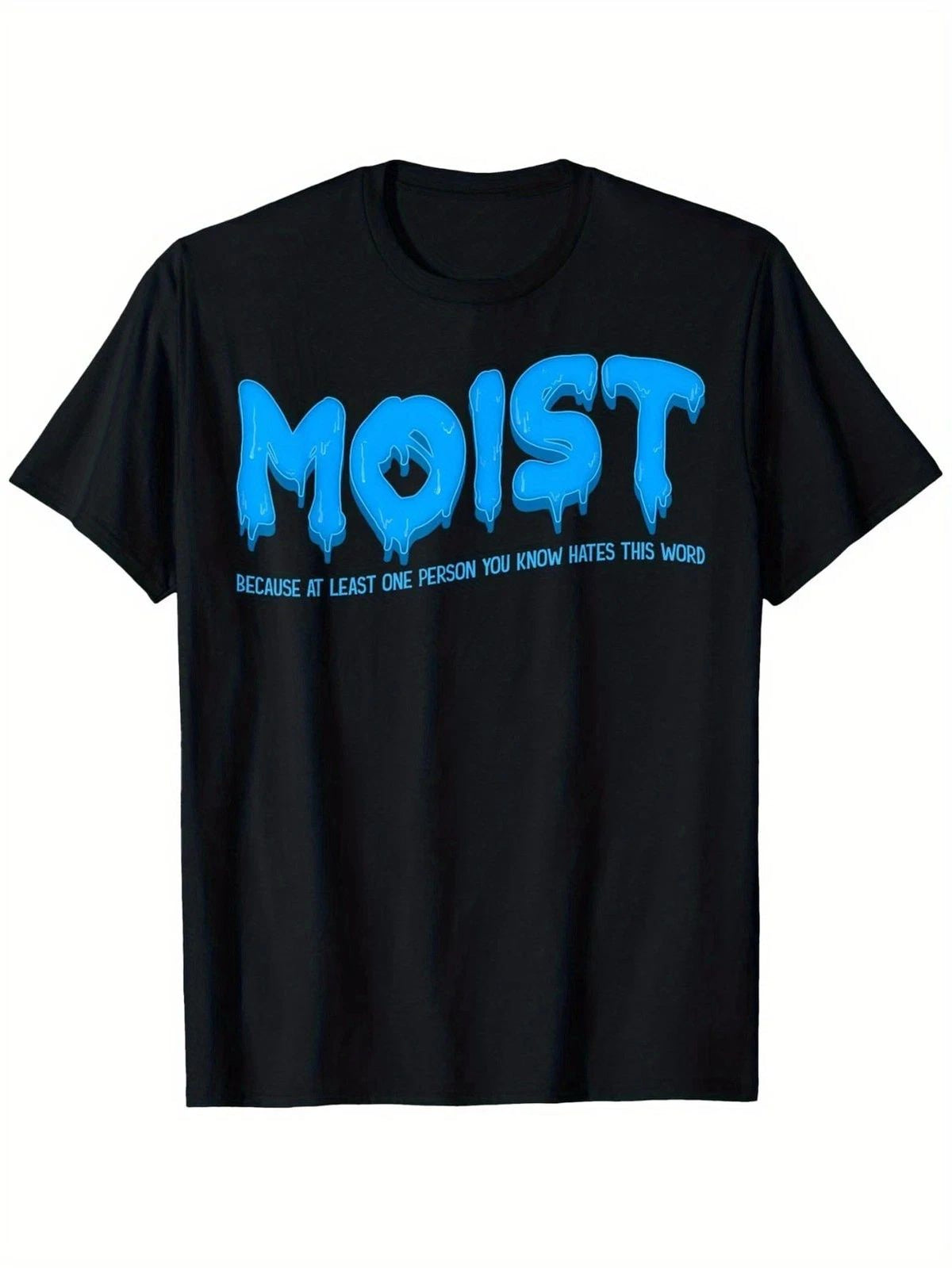 moist sarcastic inappropriate & funny shocking adult humor , Suitabl Unisex