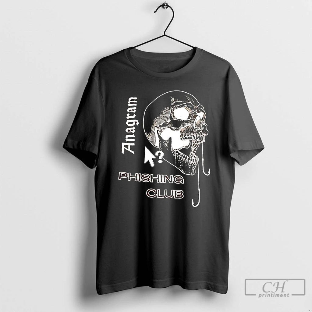 Classic Anagram Phishing Club Skull T Shirts Unisex
