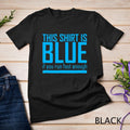 This Shirt Is Blue If You Run Fast Enough Science Tee Shirt Unisex Unisex