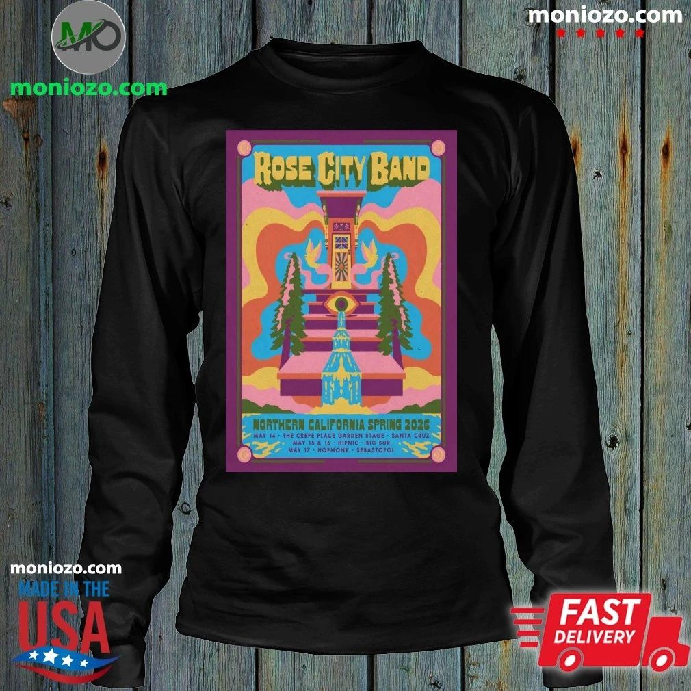 Rose City Band Northern California Spring 2026 Shows Poster Shirt Unisex