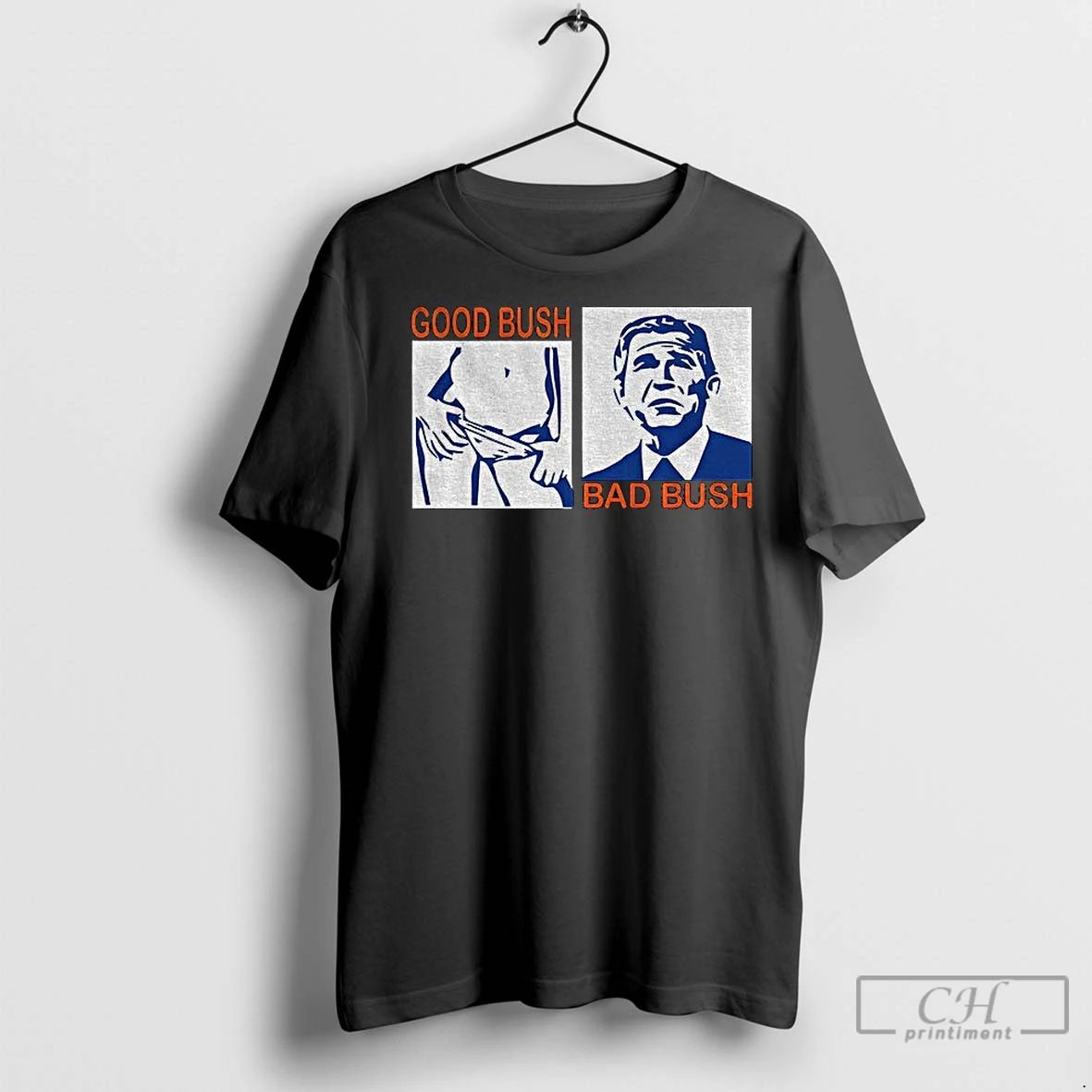 Premium Good Bush Bad Bush Meme Unisex