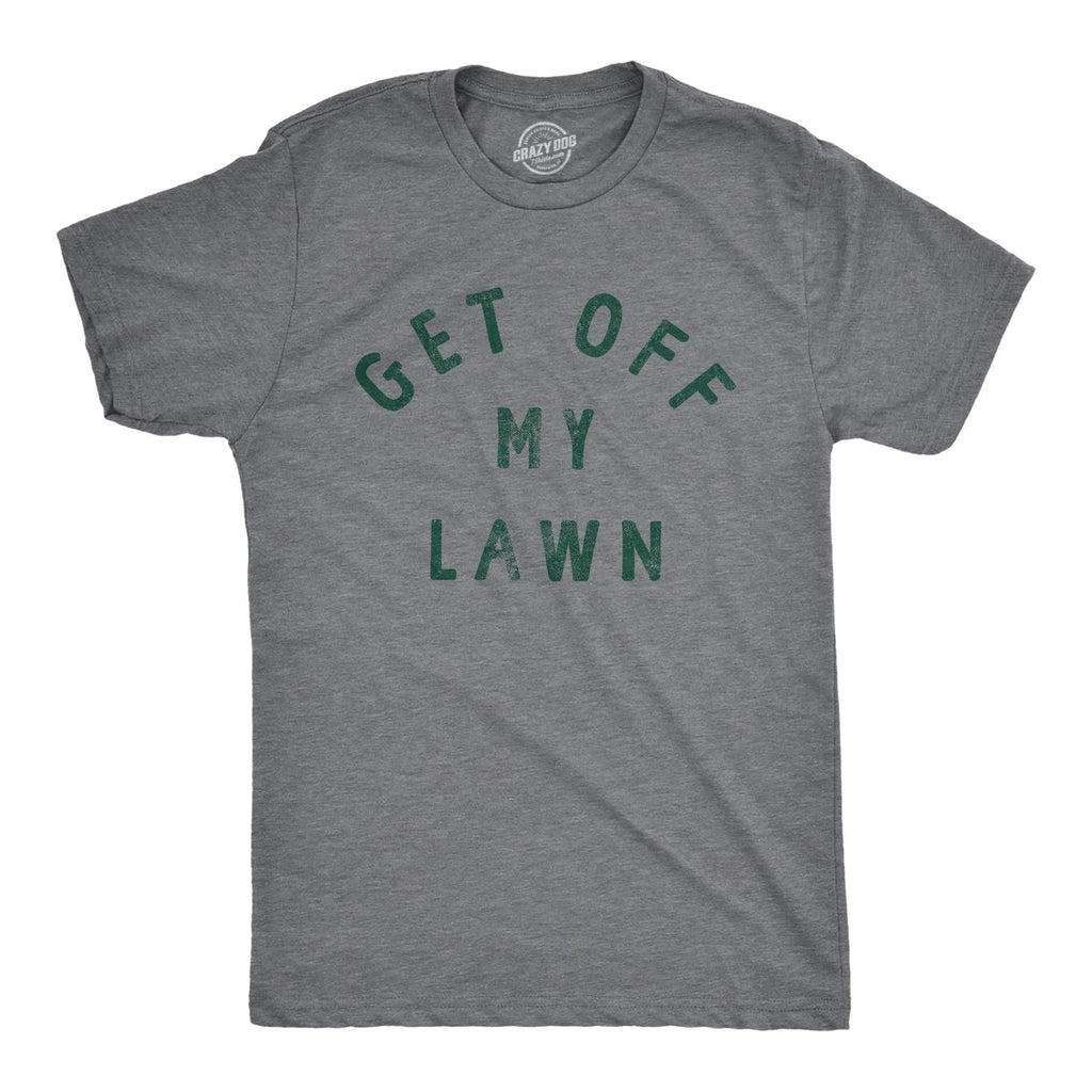 Mens Get Off My Lawn T Shirt Funny Sarcastic Mowed Yard Warning Joke Novelty Tee Unisex