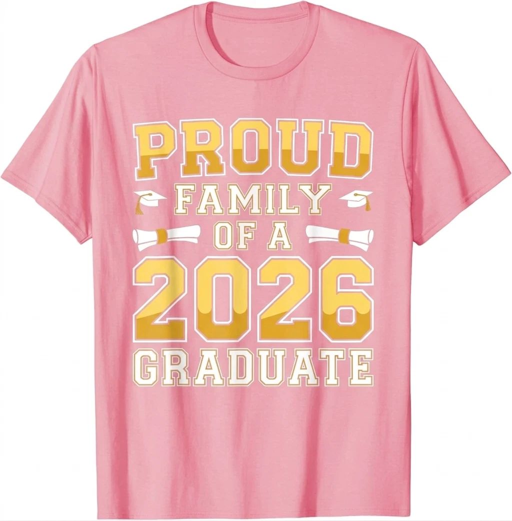 Proud Family of A 2026 Graduate Shirt Class 2026 Graduation T Shirt Hot Trendy ! Unisex