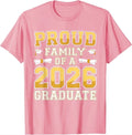 Proud Family of A 2026 Graduate Shirt Class 2026 Graduation T Shirt Hot Trendy ! Unisex