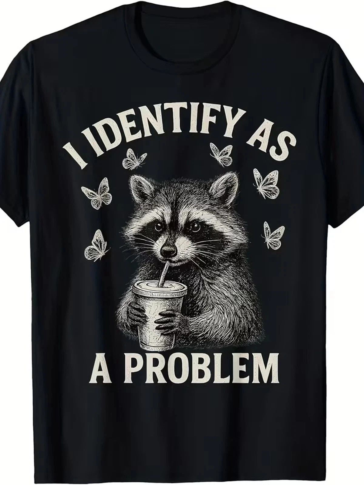 Funny Raccoon "I Identify As A Problem" | Sarcastic Trash Panda Tee Unisex