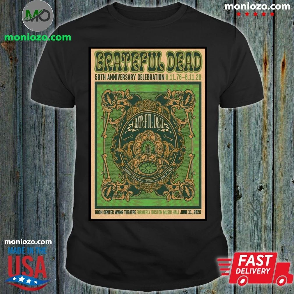 Original Grateful Dead 6 11 2026 Boston MA Poster Shirt Unisex