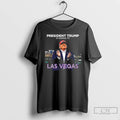 Classic President Trump Is Coming To Las Vegas T Shirts Unisex