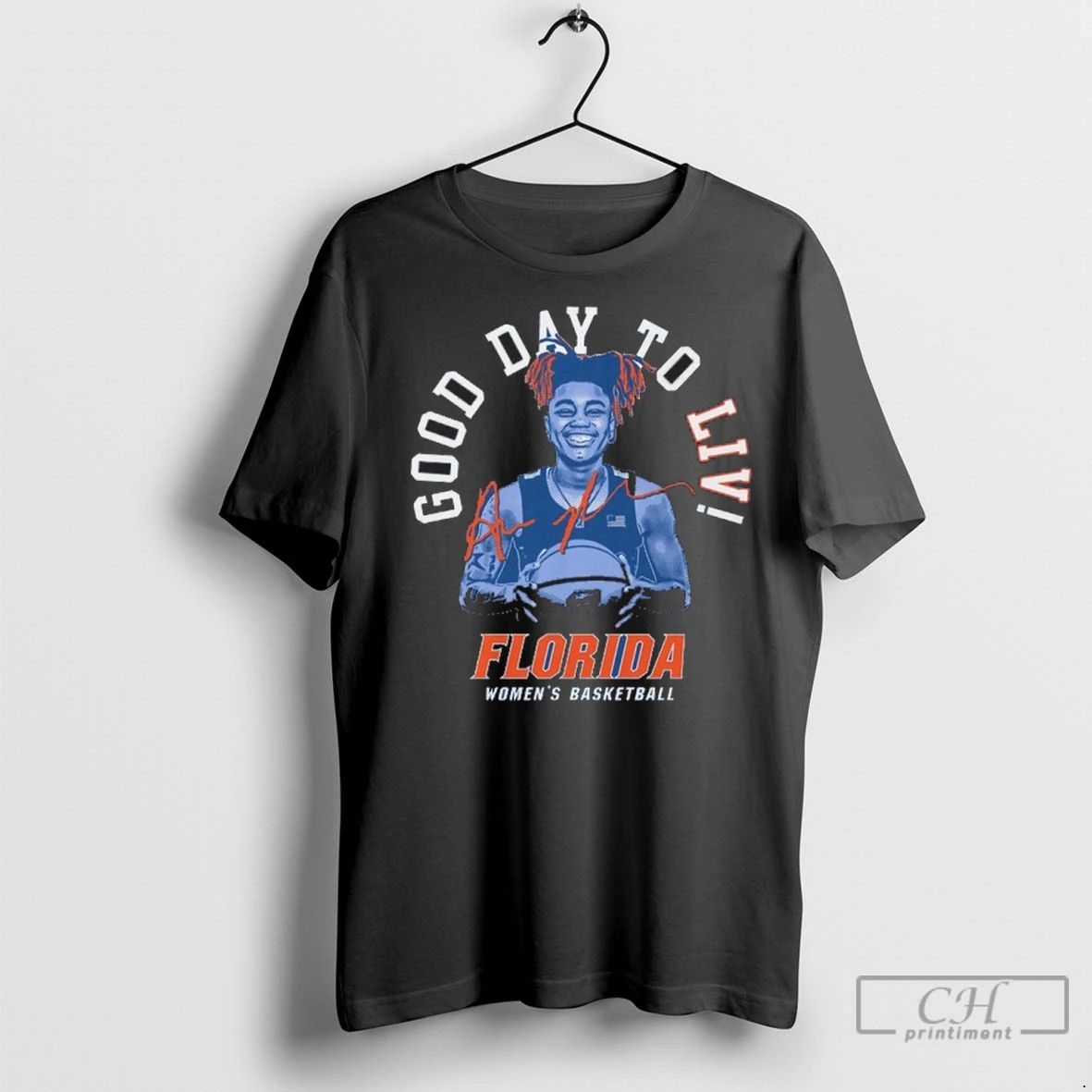Premium Florida Gators Womens Basketball Its A Good Day To Liv Unisex