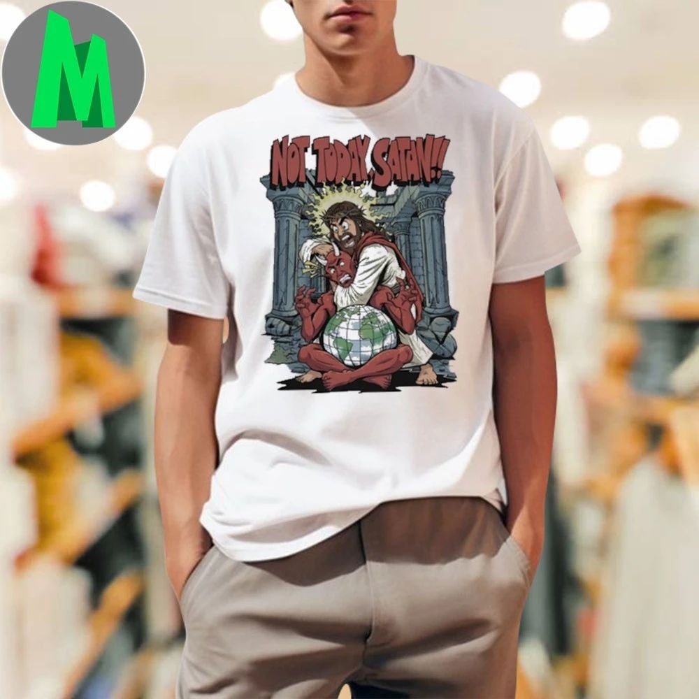 Original Not Today Satan New Shirt Unisex