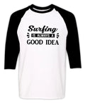 Surfing Surfer Surfing Sea Ocean Lover Birthday Christmas Gift Tee Unisex