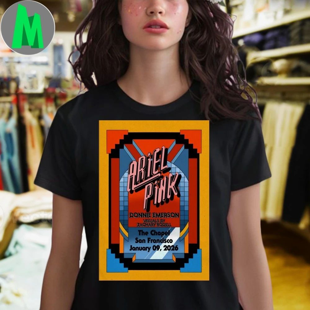Original Ariel Pink Jan 9 2026 The Chapel in San Francisco CA Poster Shirt Unisex