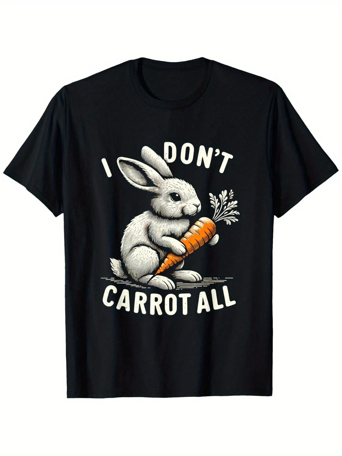 I Don't Eat Carrots Funny Easter Bunny Graphic Cute Rabbit Humor Tee Unisex