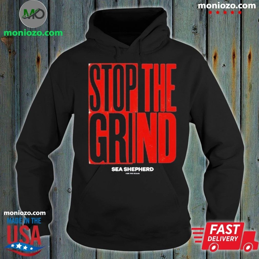 Original Sea Shepherd Stop the Grind Shirt Unisex