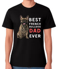 Best French Bulldog Dad Ever Funny Dog Lover Gift Pet Owner Father Tee Unisex
