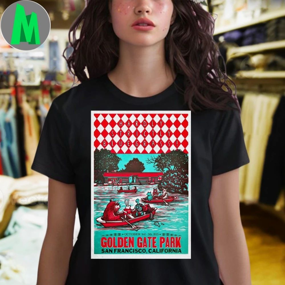 Hardly Strictly Bluegrass Oct 3-5 2025 Golden Gate Park In San Francisco CA Poster Shirt Unisex