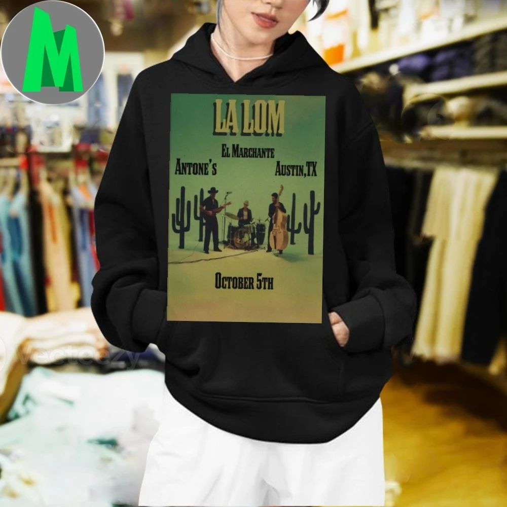 La Lom October 5 2025 Antone’s Nightclub In Austin TX Poster Shirt Unisex