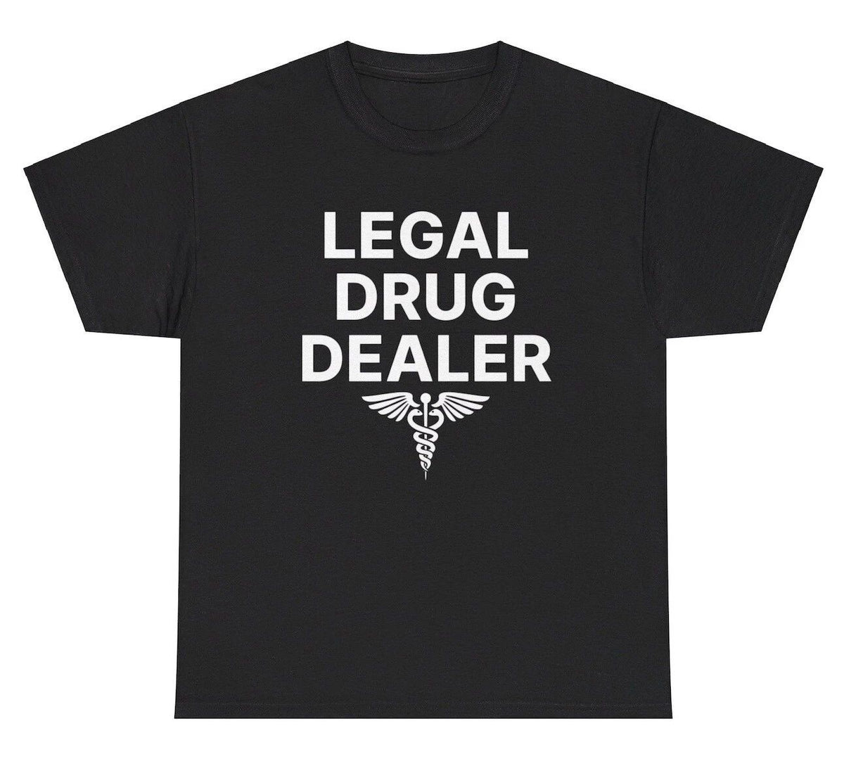 Legal Drug Dealer T Shirt Funny Pharmacist Medical Major Sarcastic Humor Tee Unisex