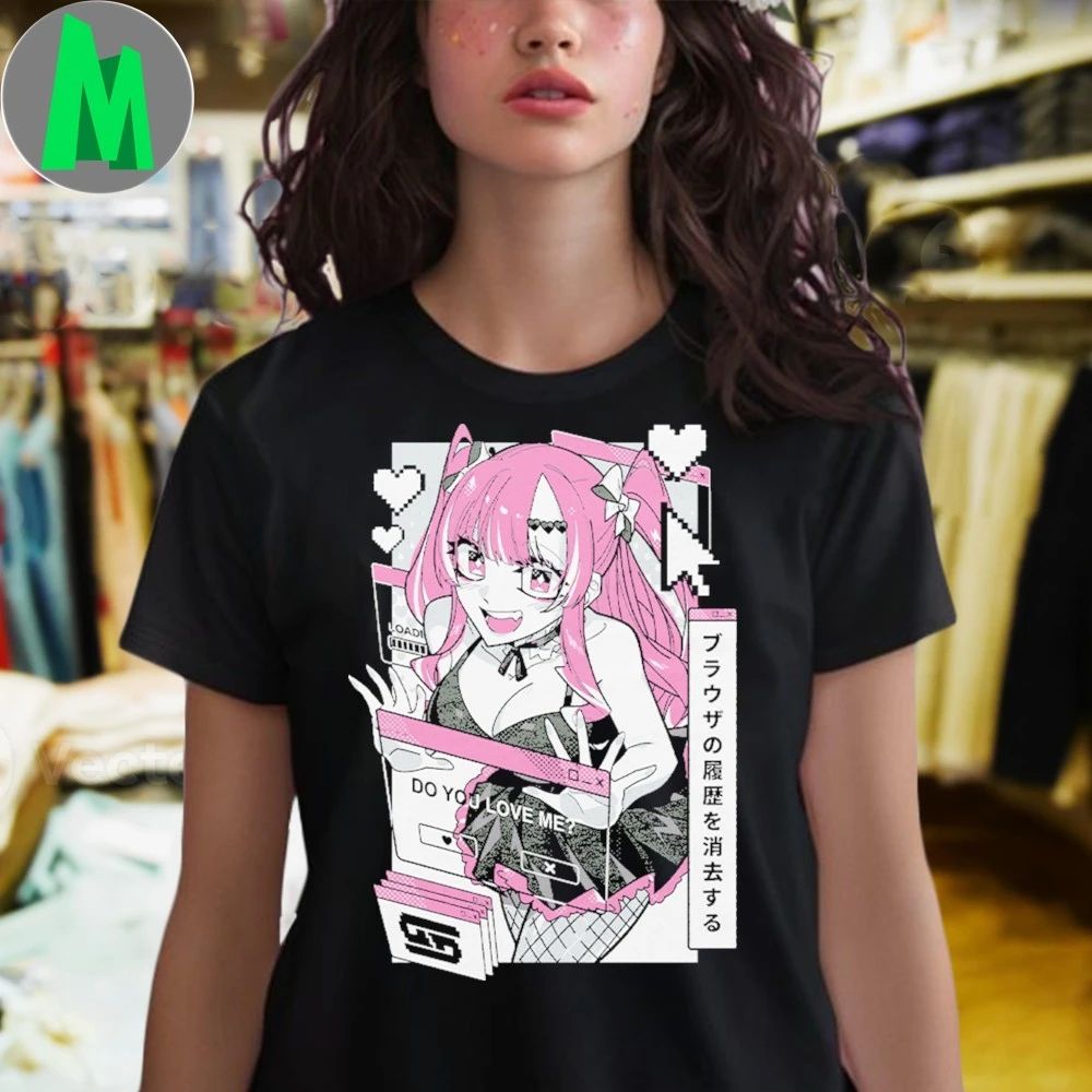 Waifu Browser Trouble Do You Love Me ブラウザの履歴を消去する Shirt Unisex