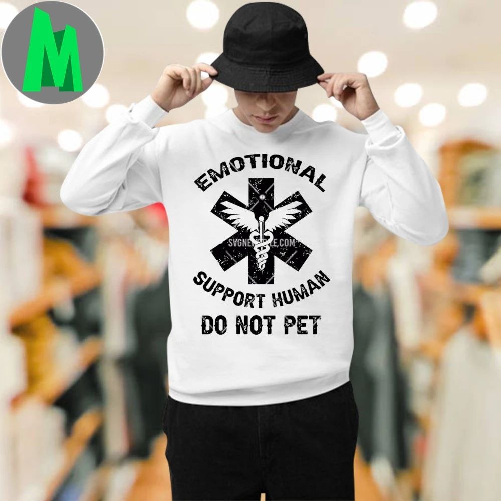 Emotional Support Human Do Not Pet Shirt Unisex