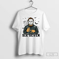 Classic Michael Myers 6 7 Six Seven Halloween T Shirts Unisex