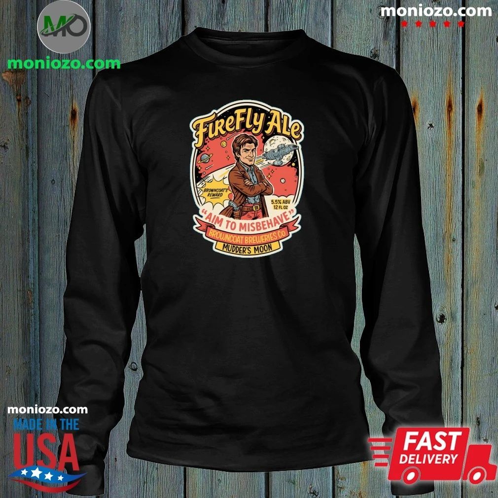 Firefly I Aim To Míbehave Browncoat Breweries Shirt Unisex