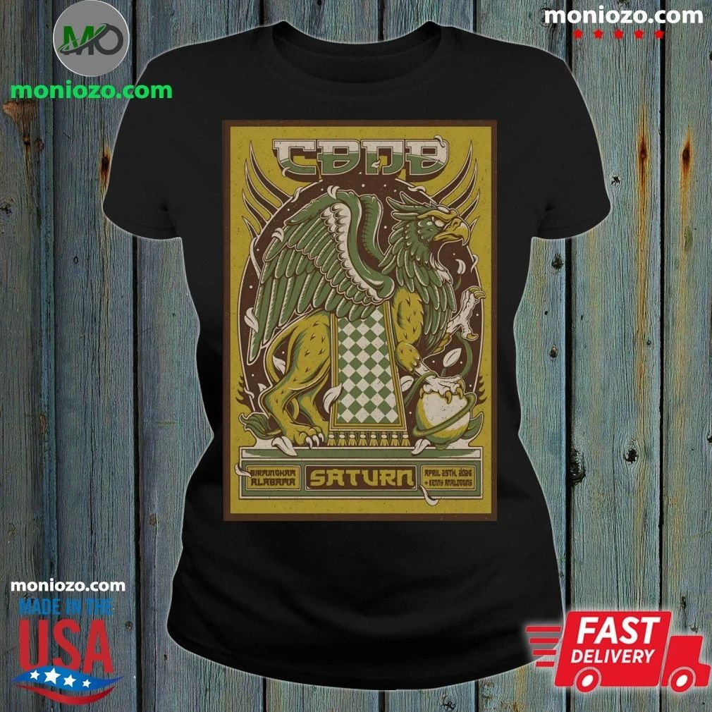 Original CBDB Saturn in Birmingham AL April 25 2026 Poster Shirt Unisex