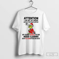 Premium Grinch Santa Hat Attention I Am Out Of Order Until Further Notice My Stupid Unisex