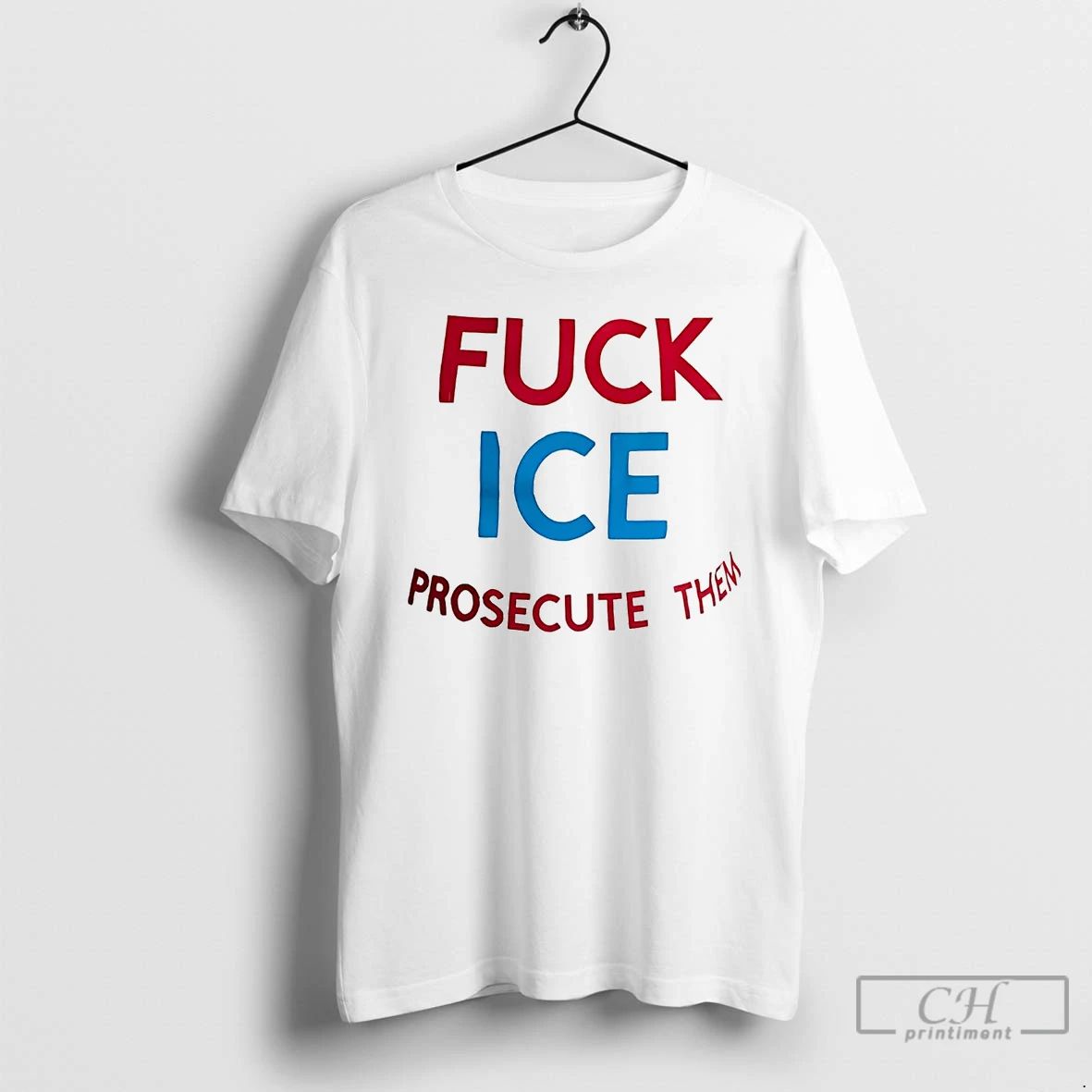 Classic Fuck Ice Prosecute Them T Shirts Unisex