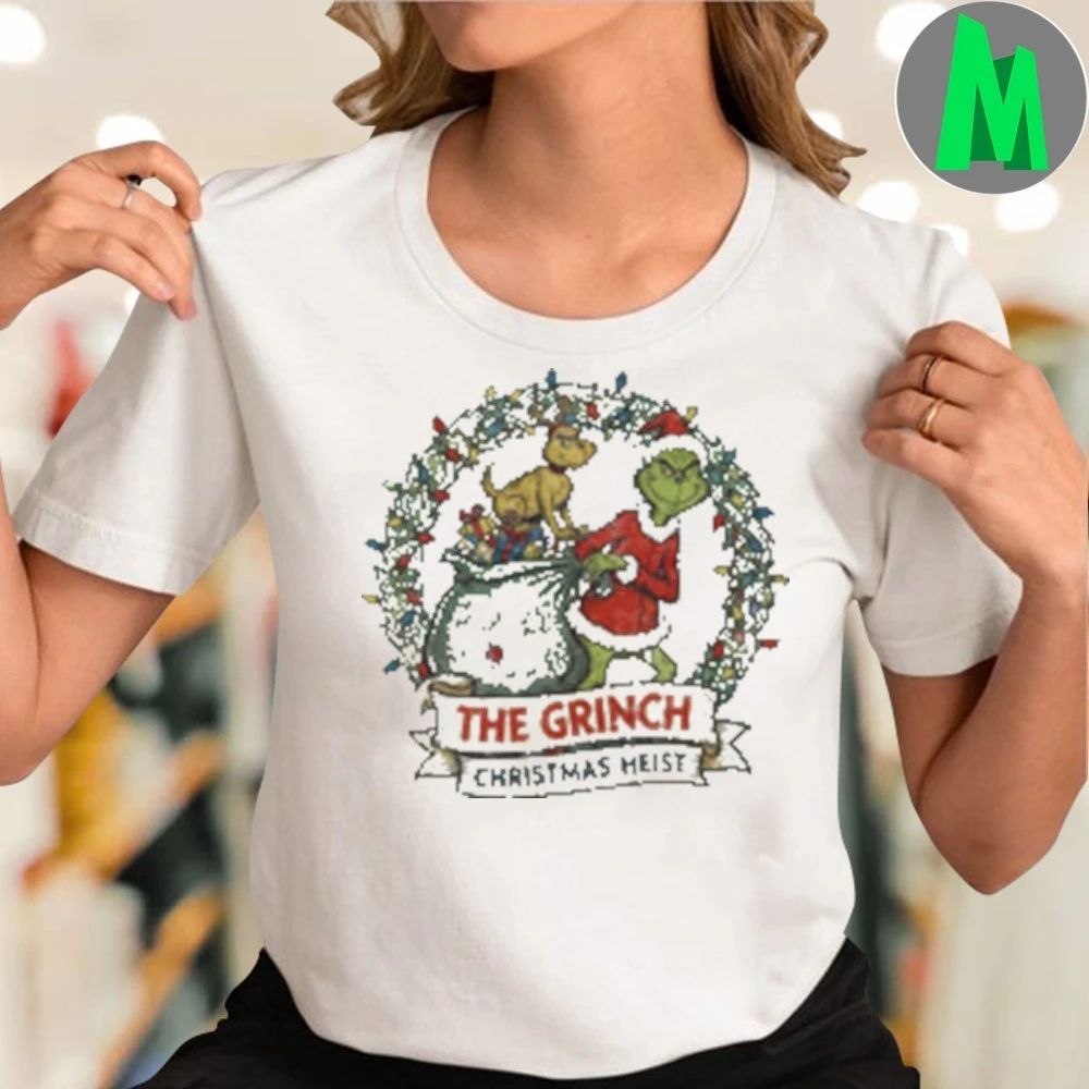 The Grinch Christmas Heist Shirt Unisex