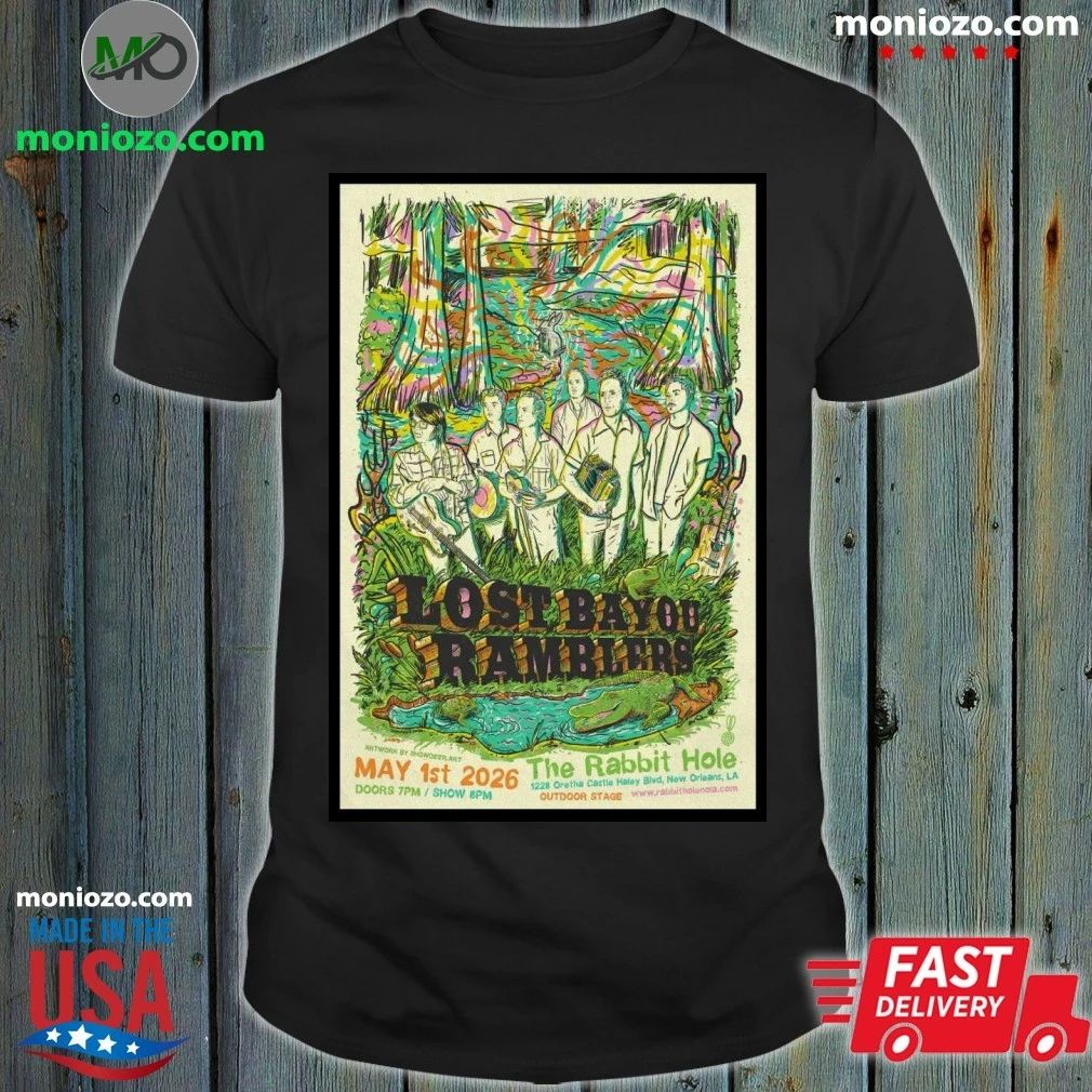 Lost Bayou Ramblers The Rabbit Hole New Orleans LA May 1 2026 Poster T-Edition For Fan Shirt