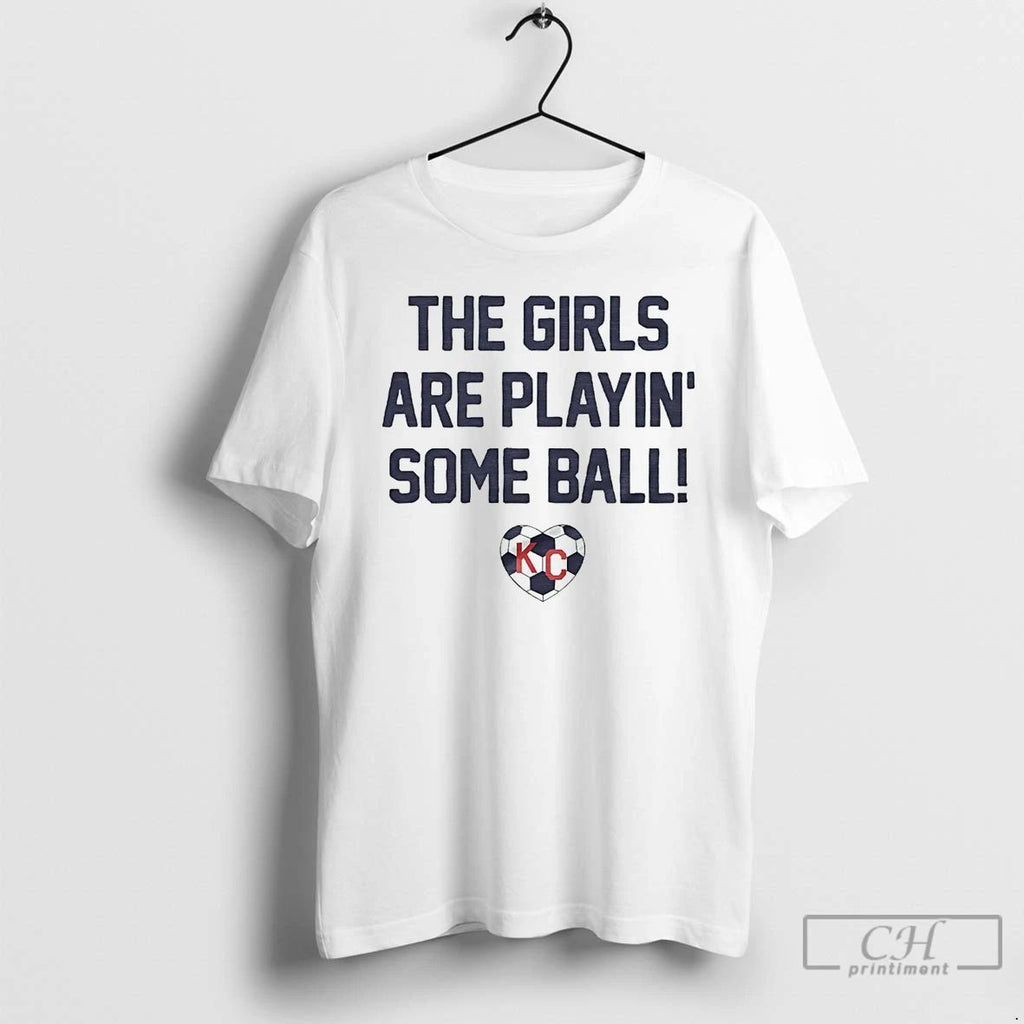 Classic The Girls Are Playin Some Ball Soccer T Shirts Unisex