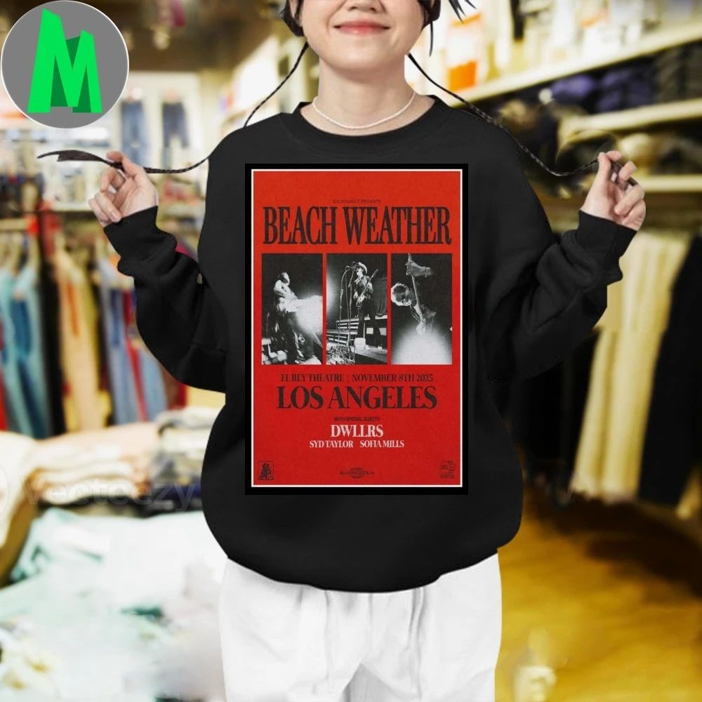 Beach Weather El Rey Theatre, Los Angeles Nov 8 2025 Poster Shirt Unisex