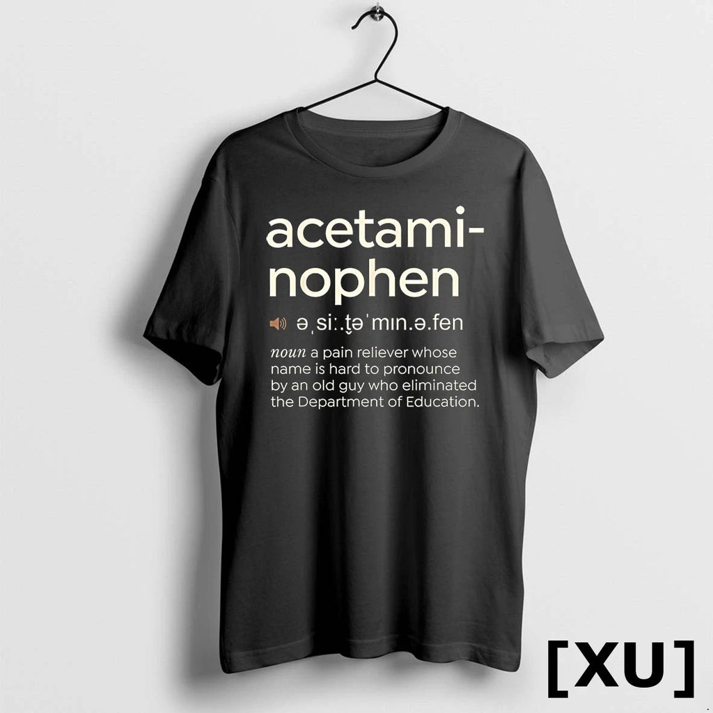 Funny Acetaminophen Pronunciation Tshirts Sweater Unisex