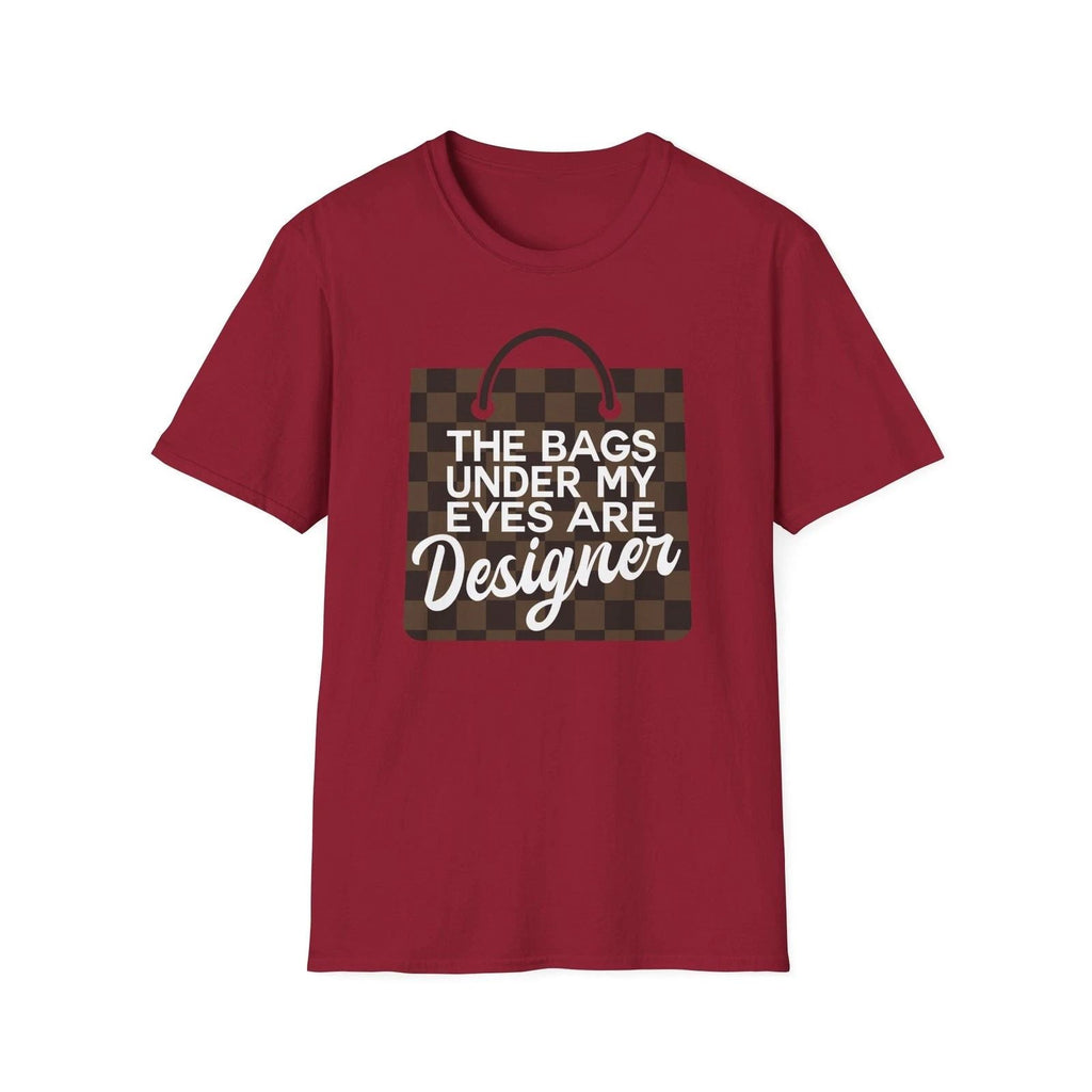 "The Bags Under My Eyes Are Designer" Graphic Tee, Cute Tee's, Bougie Tee's Unisex