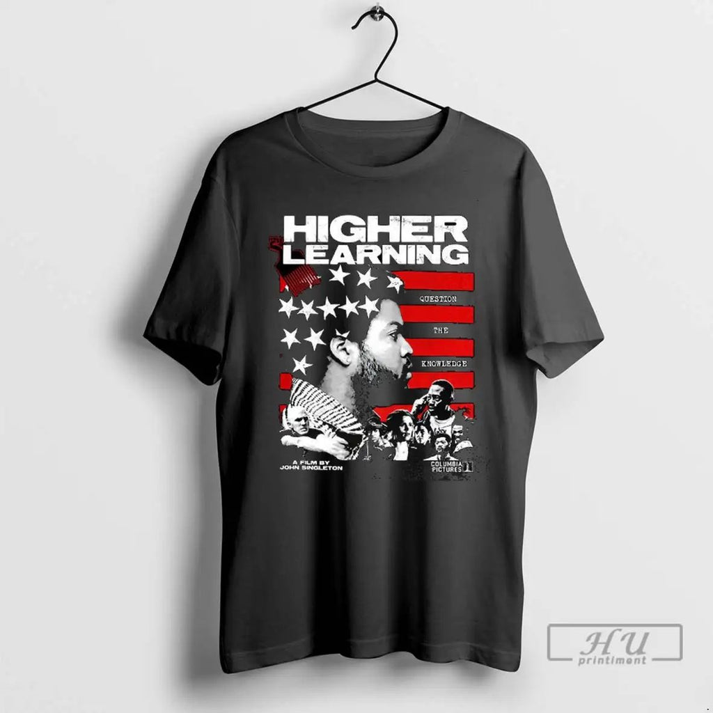 Trending Higher Learning 1995 A Film By John Singleton Question The Knowledge T Shirts Unisex