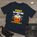 Don't Scare Me Funny I Poop Easily Halloween TShirt, Horror Shirt Novelty Shirt Unisex