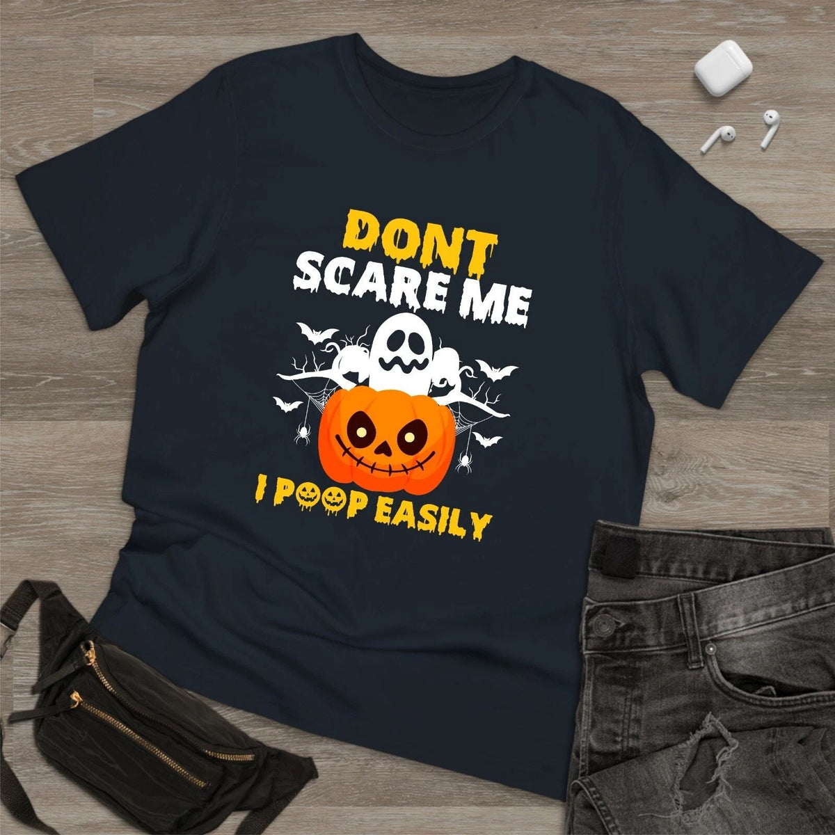 Don't Scare Me Funny I Poop Easily Halloween TShirt, Horror Shirt Novelty Shirt Unisex