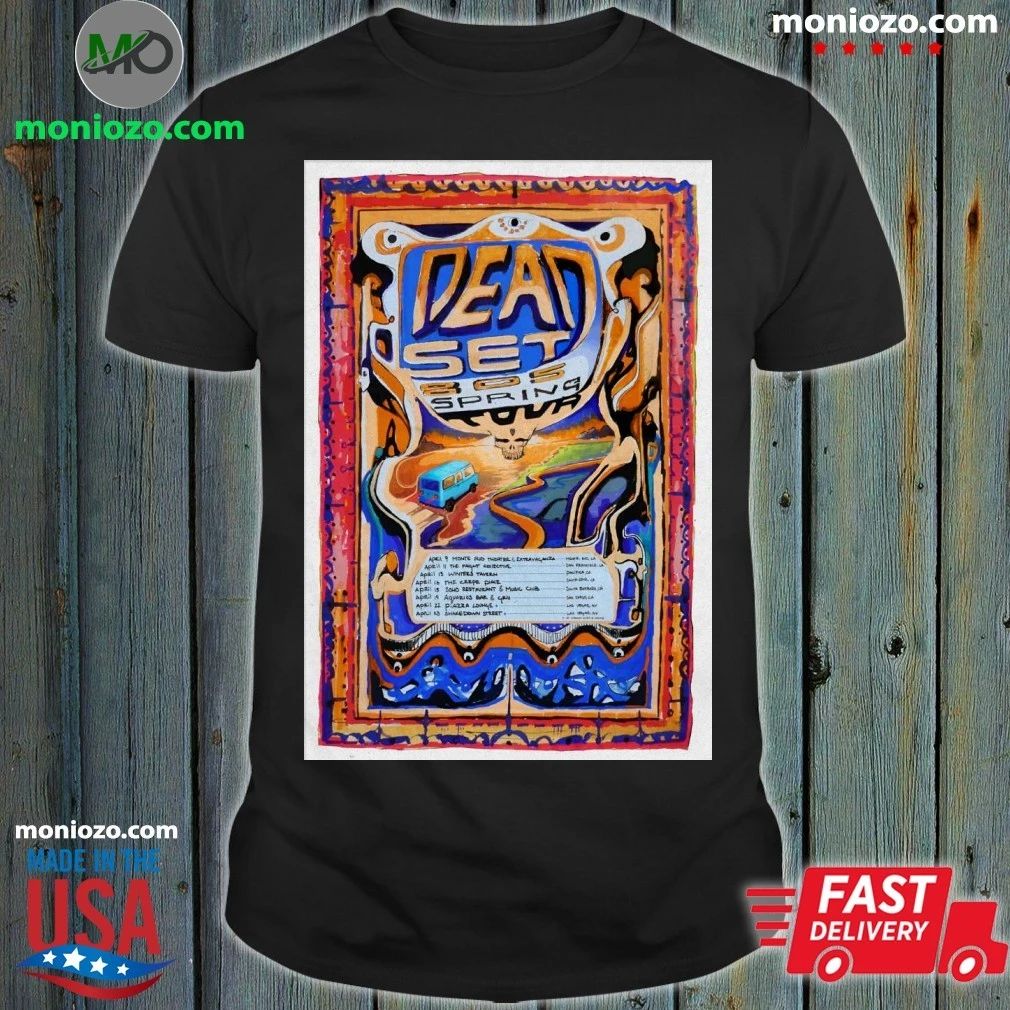 Dead Set 805 Spring Tour 26 Poster Shirt Unisex