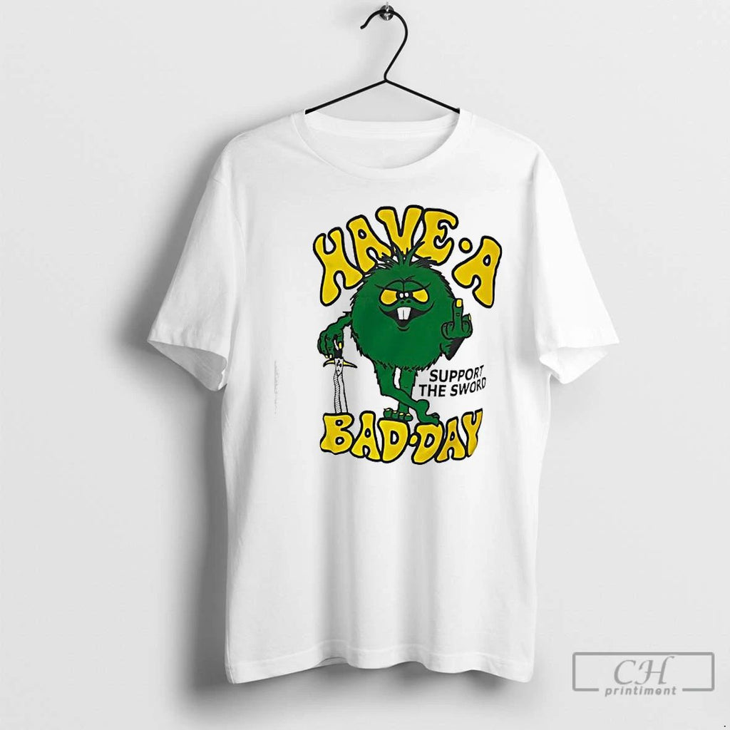 Premium Hogs Breath Saloon Bad Hog Have A Support The Sword Bad Day Unisex