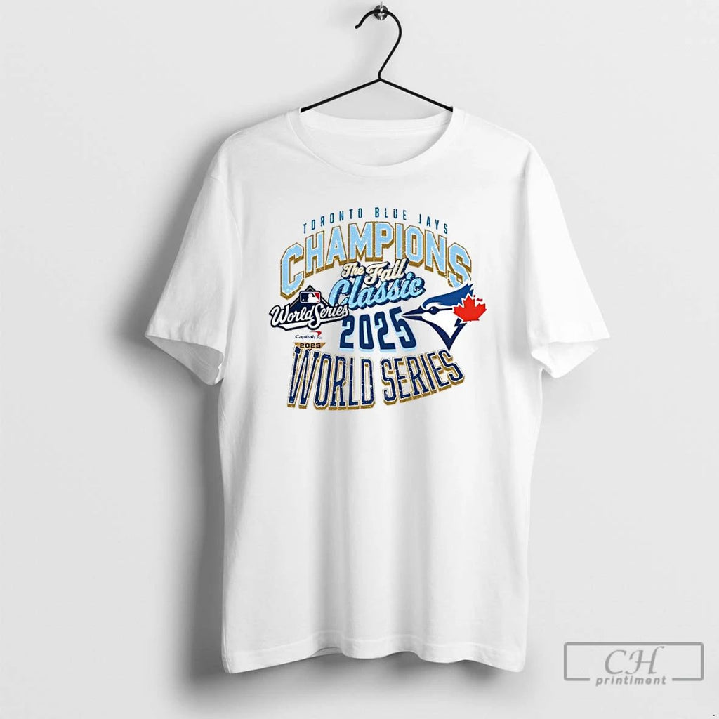 Premium Toronto Blue Jays 2025 World Series Champions The Fall Classic T Shirts Unisex
