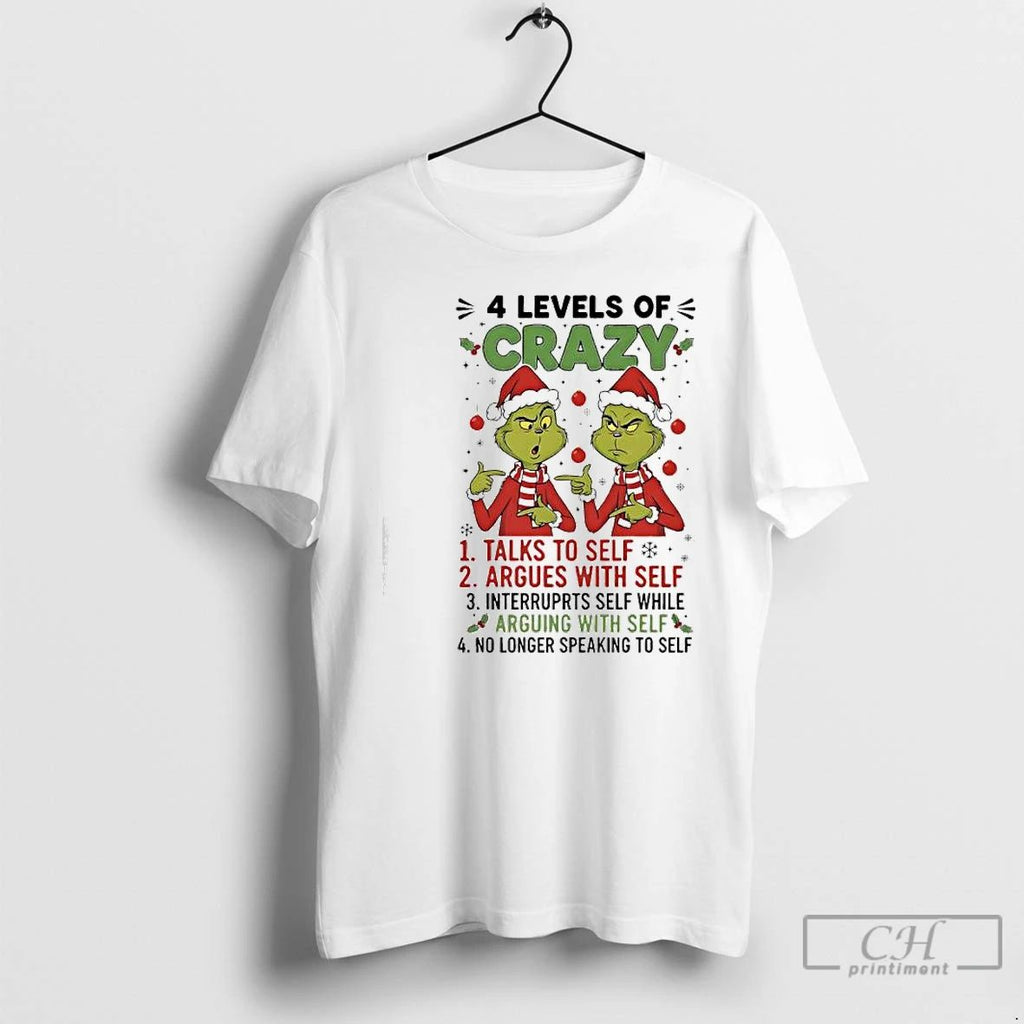 Premium Xmas Grinch Levels Of Crazy Talks To Self Argues With Self Interruprts Self While Unisex