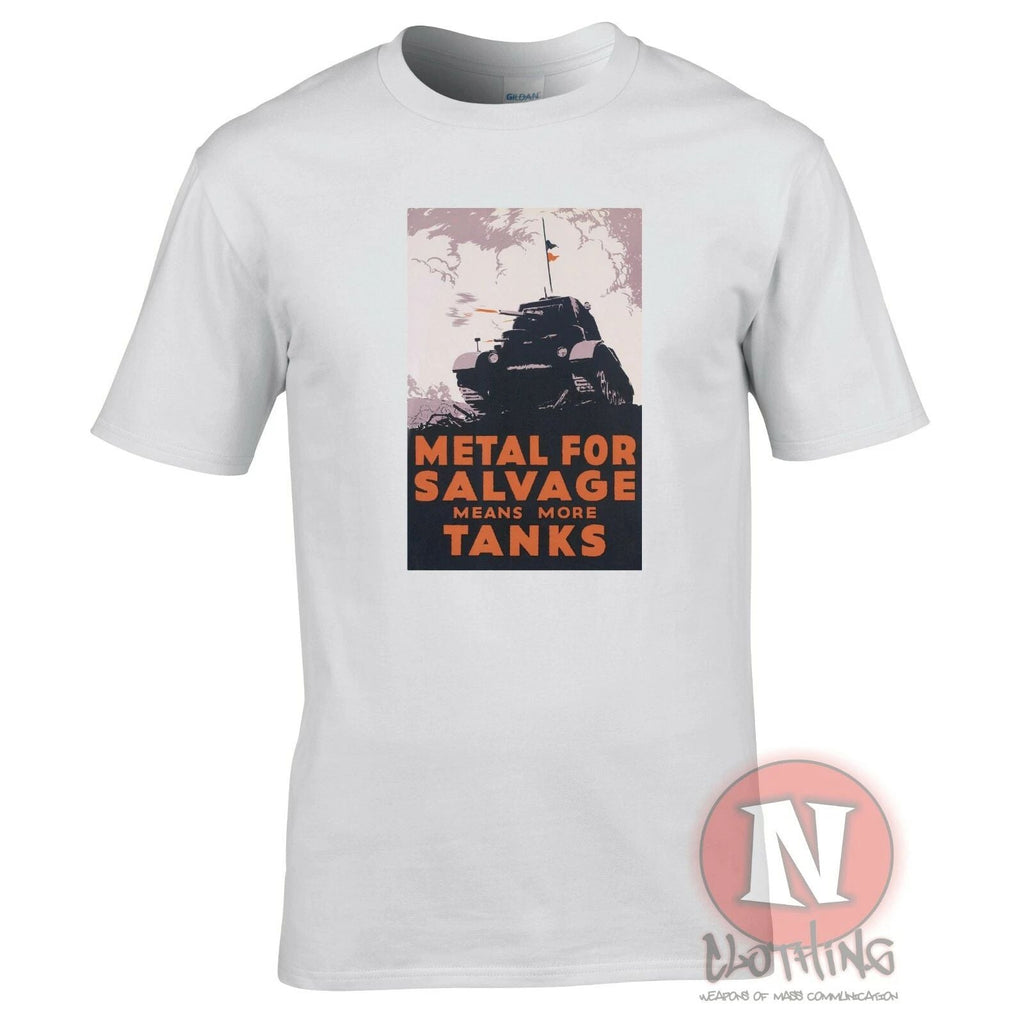 World War 2 Metal for salvage means more tanks military propaganda WW2 Unisex