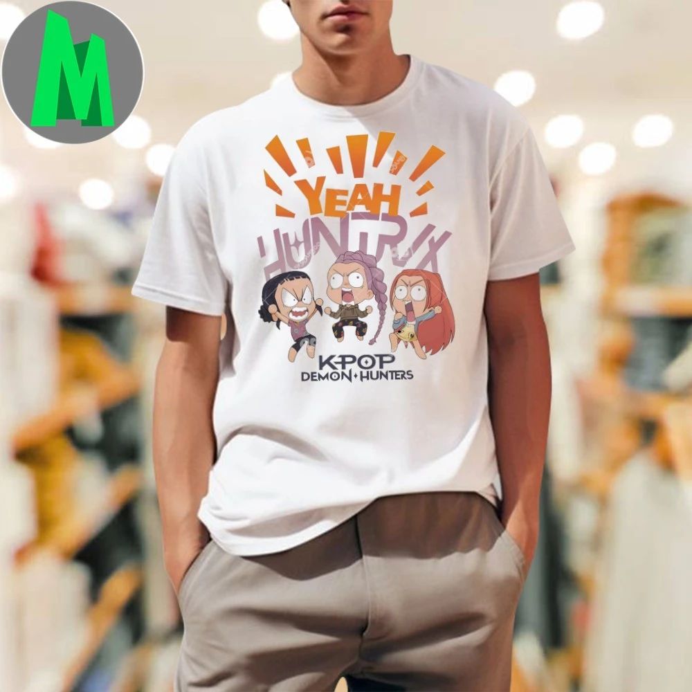 Huntrix Chibi Yeah Kpop Demon Hunters Cute Huntrix Shirt Unisex