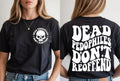 Dead Pedophiles Don’t Reoffend, Protective Parent We Love Our Kids Unisex