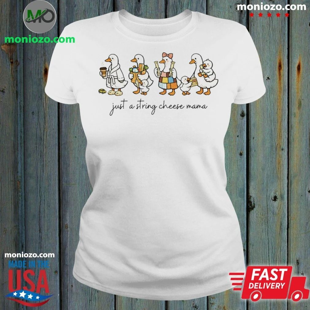 Original Just a string cheese mama era shirt Unisex