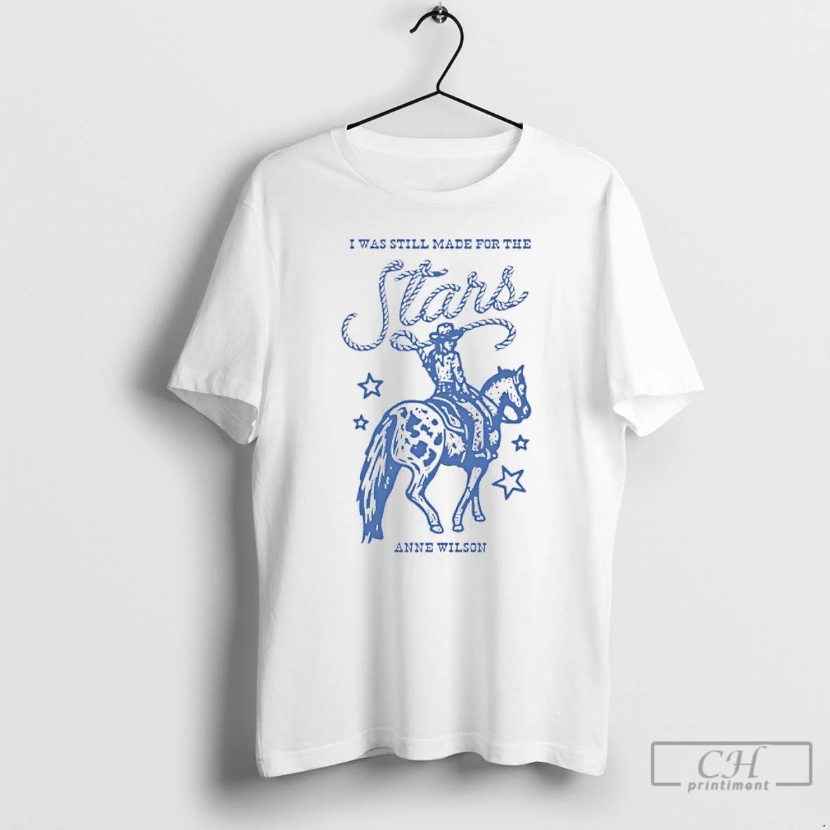 Classic I Was Still Made For The Anne Wilson Stars Cowboy T Shirts Unisex