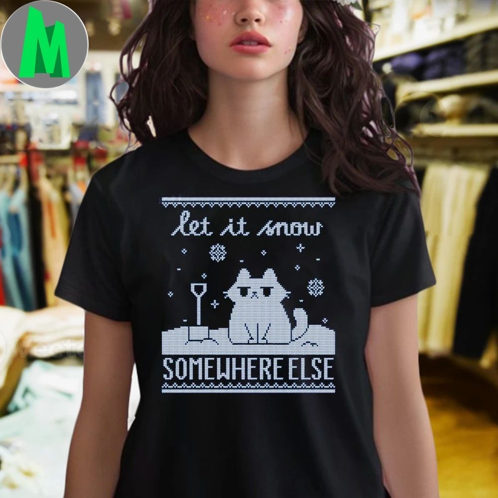 Let It Snow, Somewhere Else Unisex