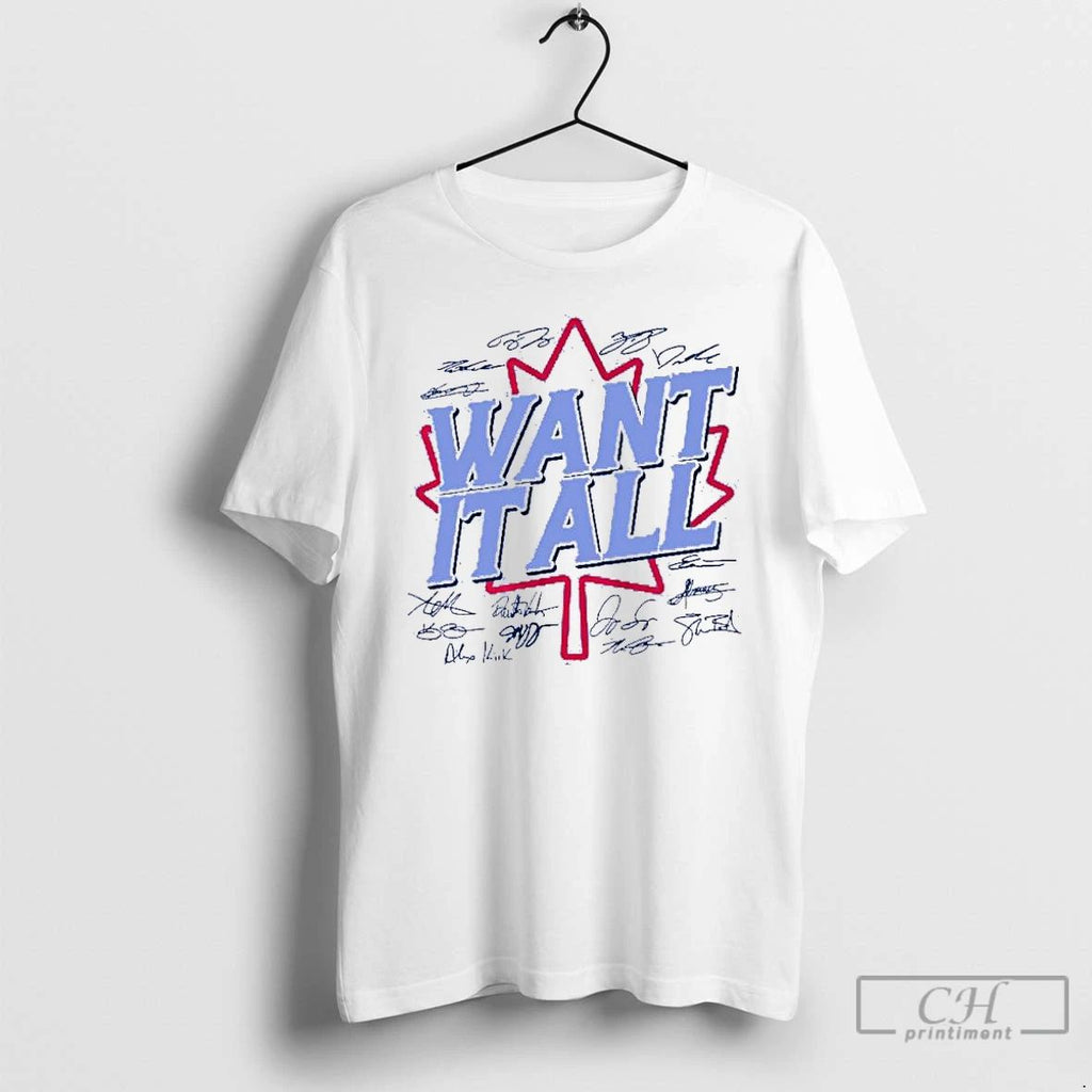 Classic Toronto Baseball Want It All Al Champs Signatures T Shirts Unisex