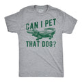 Mens Funny T Shirts Can I Pet That Dog Sarcastic Alligator Graphic Tee for Men Unisex